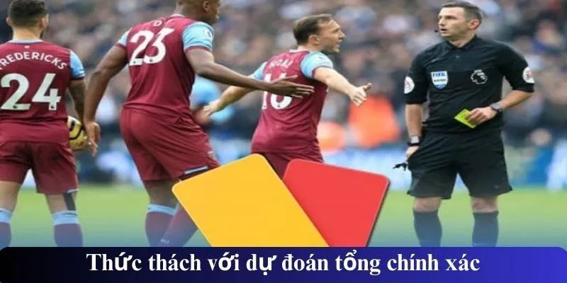 Thức thách với dự đoán tổng chính xác